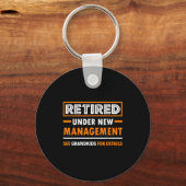 Porte-clés Retired Under New Management Grandkids Funny Retir (Recto)