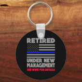 Porte-clés Retired Under New Management Retirement Thin Blue  (Recto)