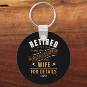 Porte-clés Retired Under New Management See Wife Retirement (Recto)