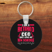 Porte-clés Retirement I'm A Retired Ceo  (Recto)