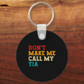 Porte-clés Retro Don’t Make Me Call My Tia Funny Grandkids Ne (Recto)