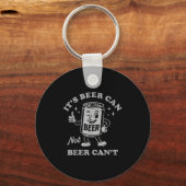 Porte-clés Retro It's Beer Can Not Beer Can't Funny Party Dri (Recto)