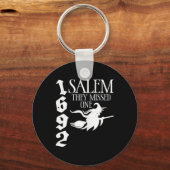 Porte-clés Retro sorcière Salem 1692 Ils Ont Manqué Une Sorci (Recto)