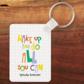 Porte-clés Réveillez-Vous Et Faites Tout Ce Que Vous Pouvez P (Verso)