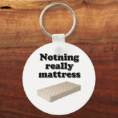 Porte-clés rien de vraiment matelas (Recto)