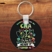 Porte-clés Rien Ne Me Fait Peur CNA J'Ai Vu Ça L'A Sensé (Recto)