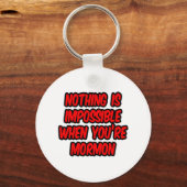 Porte-clés Rien N'Est Impossible...Mormon (Recto)