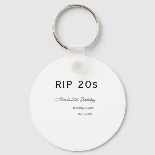 Porte-clés RIP 20 ans simple anniversaire 21 ans brunch date