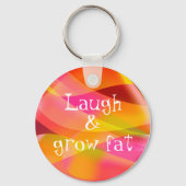 Porte-clés Rire et faire graisse humour dire Porte - clé (Recto)