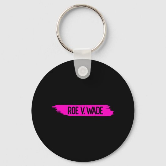 Porte-clés Roe V Wade 9 9 (Recto)