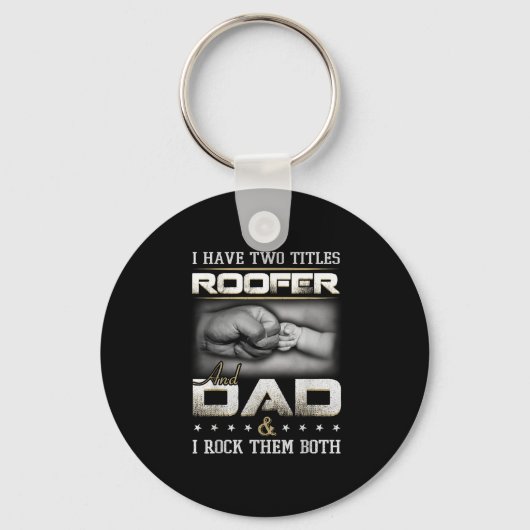 Porte-clés Roofer Dad Quote Design Roofing Apparel (Recto)