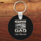 Porte-clés Roofer Dad Quote Design Roofing Apparel (Recto)