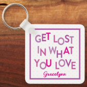 Porte-clés Rose/Violet Se Perdre Dans Ce Que Vous Aimez Porte (Recto)