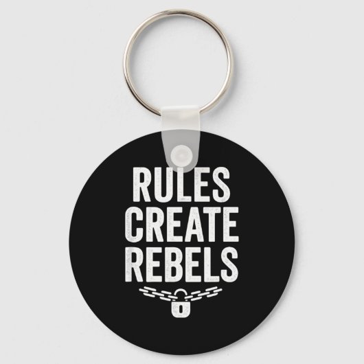Porte-clés Rules Rebels Protest Dom Statement Gift (Recto)