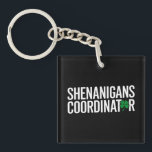 Porte-clés Saint Patrick's Day Shenanigan Coordonnateur<br><div class="desc">Saint Patrick's Day Shenanigan Coordonnateur</div>