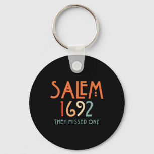 Porte-clés Salem 1692 Ils Ont Manqué Un - Salem Witch 1692 Ha