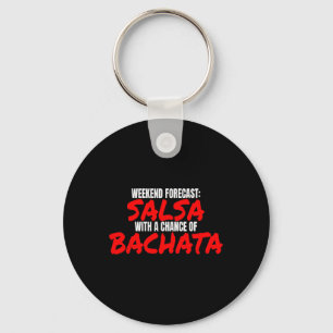 Porte-clés Salsa Bachata Dance Week-end Prévision Bachata Sal