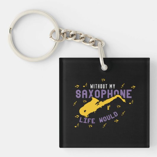 Porte-clés Sans mon saxophone (Devant)