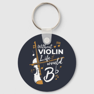 Porte-clés Sans Violon La Vie Serait Plat Mignonne Violoniste