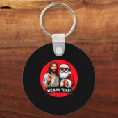 Porte-clés Santa Claus And Jesus Christ I Saw That Funny Chri (Recto)