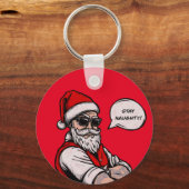 Porte-clés Santa Claus Restez coquin Noël drôle (Recto)
