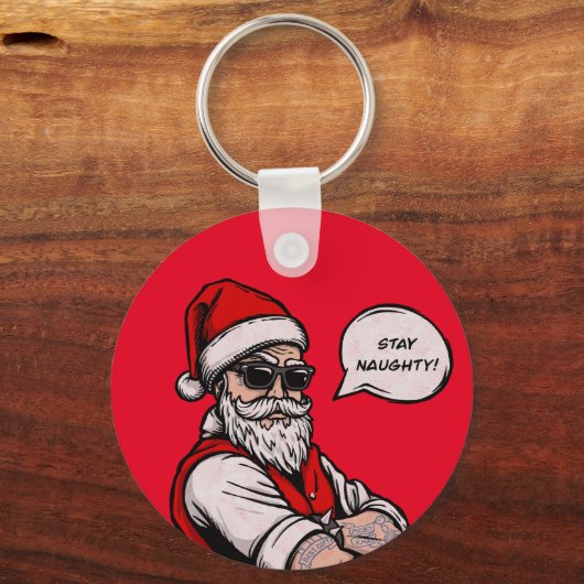 Porte-clés Santa Claus Restez coquin Noël drôle (Recto)