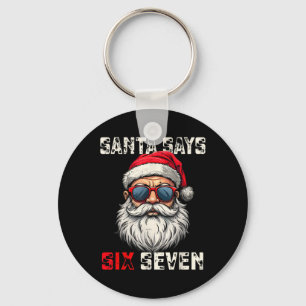 Porte-clés Santa dit six sept Noël drôle 67 Meme Xmas