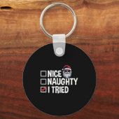 Porte-clés Santa's Naughty Or Nice List I Tried Christmas (Recto)