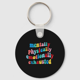 Porte-clés Santé mentale physiquement épuisée