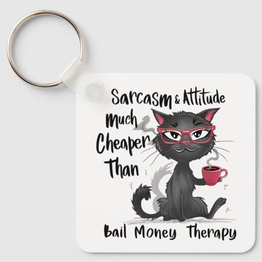 Porte-clés Sarcasm & Attitude Funny Cat Lover Gift  (Recto)