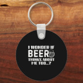 Porte-clés Sarcastic Drinking Funny Beer Day Drinking Beer Qu (Recto)
