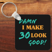 Porte-clés Sarcastique 30e anniversaire Attitude (Recto)