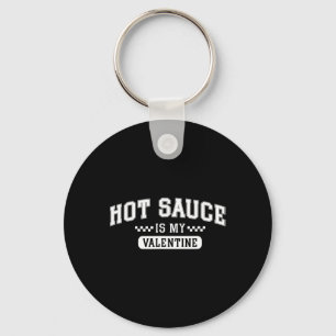 Porte-clés Sauce Piquante Est Ma Saint-Valentin