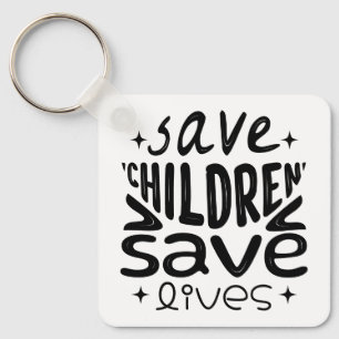 Porte-clés Sauver les enfants, sauver des vies