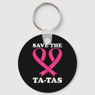 Porte-clés Sauvez Les Ta-tas ! Sensibilisation au cancer du s