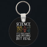 Porte-clés Science comme la magie et la potion Geek scientifi<br><div class="desc">Science. C’est comme de la magie et de la potion, mais vrai. Conception scientifique inspirante pour ceux qui croient en la preuve scientifique, l'expérience de laboratoire et la recherche. Marchandises motivationnelles cool pour les professeurs de sciences, les scientifiques et les étudiants. Parfait pour geek scientifique, nerd, enseignant et étudiant qui...</div>