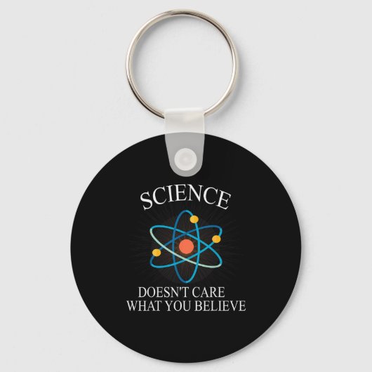 Porte-clés Science Doesn't Care What You Believe Funny Scienc (Recto)