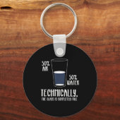 Porte-clés Science Humor Technically The Gl Is Always Full Sh (Recto)