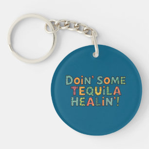 Porte-clés Se soigner avec un peu de tequila