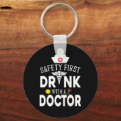 Porte-clés Sécurité D'Abord Boire Du Vin Avec Un Docteur Sur  (Recto)