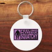 Porte-clés Sentiment Kinda Squatchy - Trouver Bigfoot Purple (Recto)