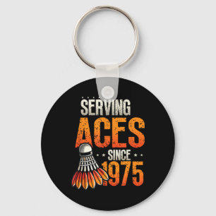 Porte-clés Serving Aces depuis 1975 Badminton Lover 50th Birt