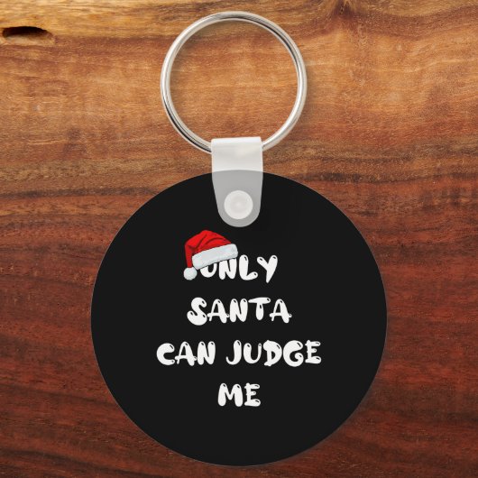 Porte-clés Seul Père Noël peut me juger (Recto)