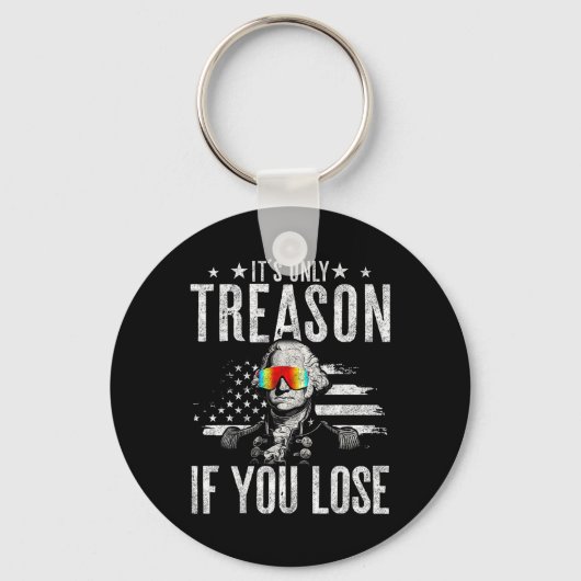 Porte-clés Seule La Trahison Si Vous Perdez George Washington (Recto)