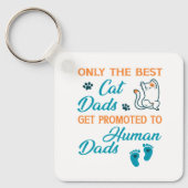 Porte-clés Seuls Les Meilleurs Dads De Chat Sont Promus Aux D (Recto)