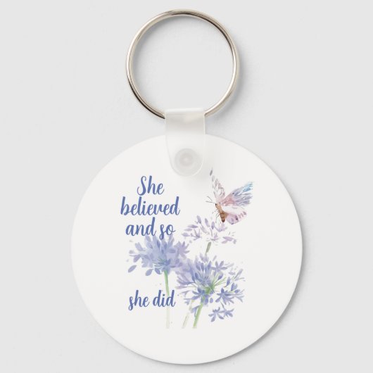 Porte-clés She believed and so Motivational Quote Butterfly (Recto)