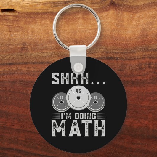 Porte-clés Shhh I’m Doing Math Fitness Exercice d’haltérophil (Recto)