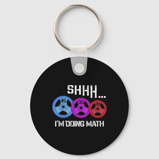 Porte-clés Shhh I's Doing Math Drôle entraînement Gym Humour (Recto)