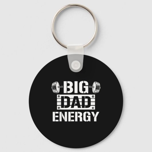 Porte-clés Shirt Big Dad Energy Funny Father’s Day Gym Tee Gi (Recto)