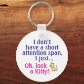 Porte-clés Short Attention Span Kitty Humor (Recto)